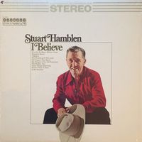 Stuart Hamblen - I Believe